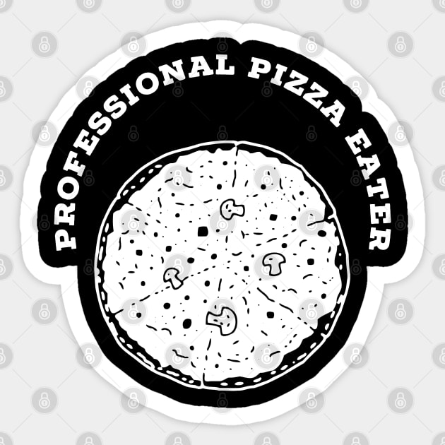 Prefessional pizza eater Sticker by Cleopsys